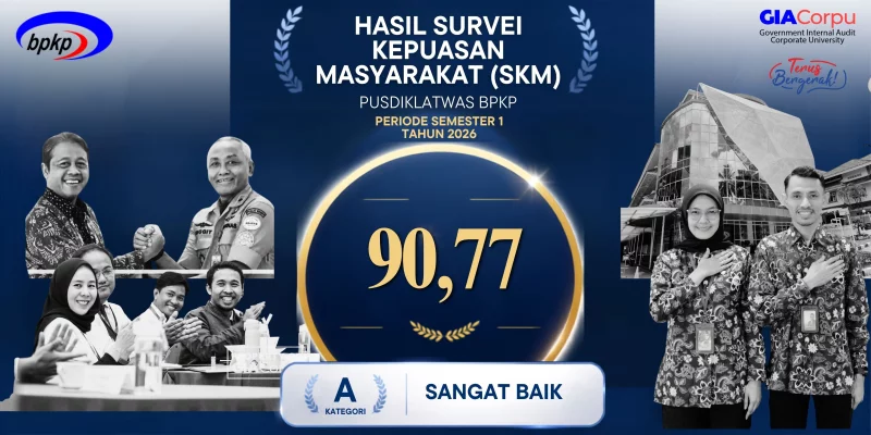 Capaian SKM Semester I 2026 Tembus 90,77, Pusdiklatwas BPKP Komitmen Terus Tingkatkan Layanan